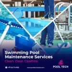 Top Swimming Pool Maintenance Companies in Dubai: Why Pool Tech Stands Out