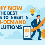 Why Now is the Best Time to Invest in On-Demand Solutions
