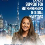 Why Dubai Continues to Be a Top Destination for Global Entrepreneurs