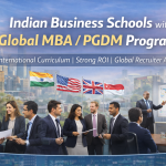 Business Schools with Global MBA PGDM Programs
