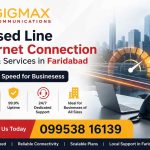 Top Leased Line Internet Plans in Faridabad – Gigmax Secure & High-Speed Connectivity
