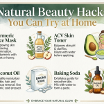 Natural Beauty Hacks You Can Try at Home