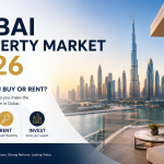 Dubai Real Estate Market 2026: Is Now the Right Time to Buy or Rent?
