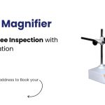 Table Top Magnifier: Complete Buying Guide, Features, Price & Suppliers