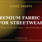 The Premium Fabric Guide for Streetwear: What Actually Makes a Hoodie Worth Wearing