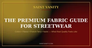 The Premium Fabric Guide for Streetwear: What Actually Makes a Hoodie Worth Wearing