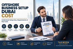 offshore business setup Dubai cost - Takween Advisory