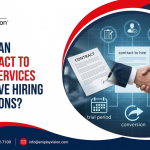 How Can Contract to Hire Services Improve Hiring Decisions?