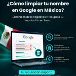 Erase Negative Links: Estrategias para Limpiar tu Nombre en Google