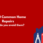 Top 10 Common Home Repairs (and How to Avoid Them)