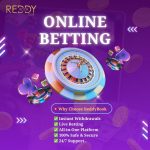 ReddyBook – A Trusted Platform for Online Gaming and Sports Enthusiasts