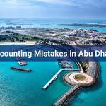 Accounting Mistakes in Abu Dhabi: Top 10 to Avoid